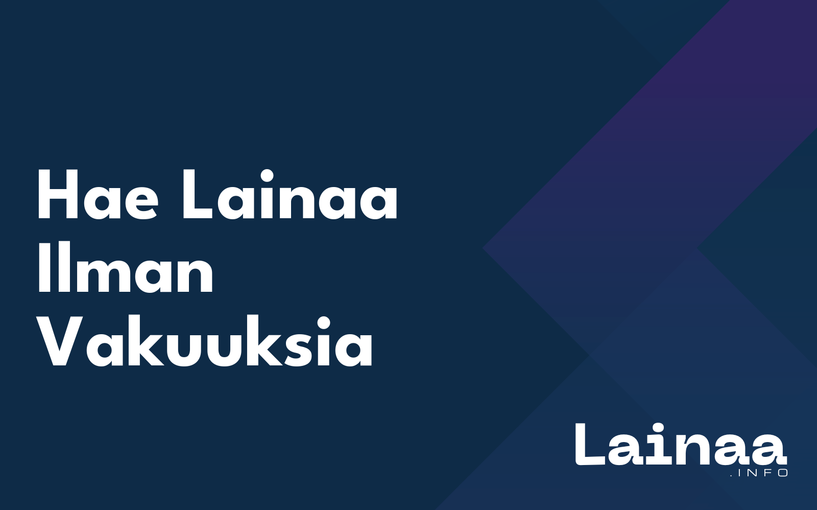 Hae Lainaa Ilman Vakuuksia